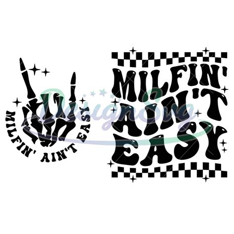 Milfin Ain T Easy Svg Milf Svg Cutting File Funny Png Design Retro