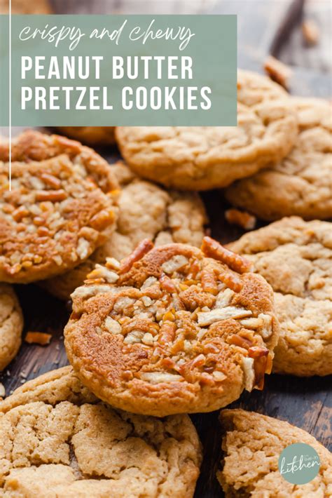 Peanut Butter Pretzel Cookies The Live In Kitchen