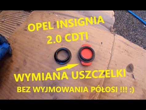 Opel INSIGNIA 2 0 CDTi WYMIANA USZCZELKI SMOKA POMPY OLEJOWEJ BEZ