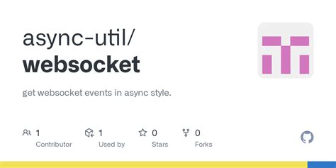 GitHub Async Util Websocket Get Websocket Events In Async Style