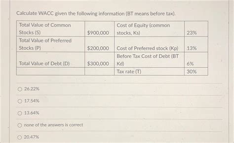 Solved Calculate Wacc Given The Following Information Bt Chegg