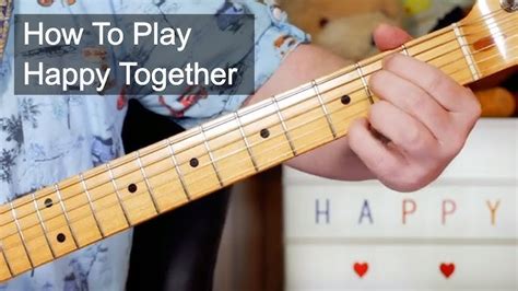 Happy Together Guitar Chords