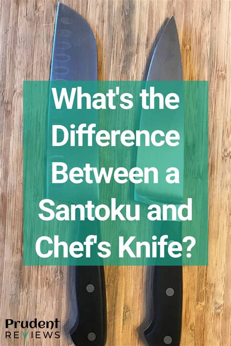 What Is The Difference Between A Santoku And A Chefs Knife Knife