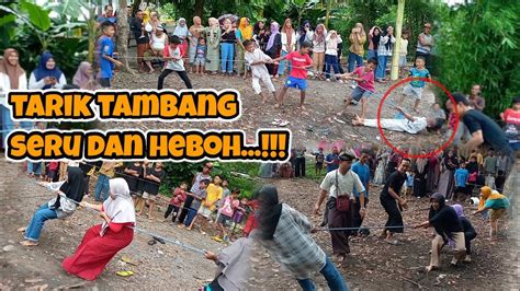 Permainan Tarik Tambang Seru Dan Heboh Youtube