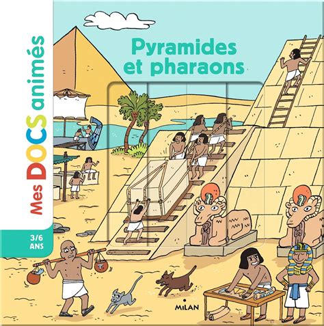Mes P Tits Docs Mes Docs Animes Mes Docs Animes Pyramides Et Pharaons Amazon Co Uk Lucie