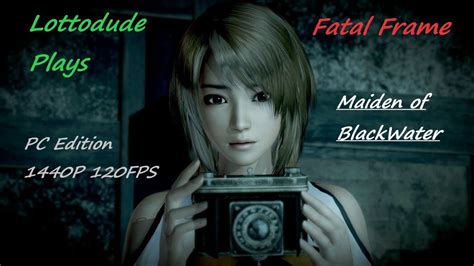 Fatal Frame Maiden Of Blackwater Part 1 Streaming Youtube