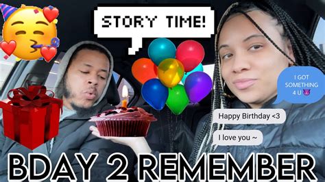 Storytime I Surprised Him On His Bday And You Wont Believe What Happened