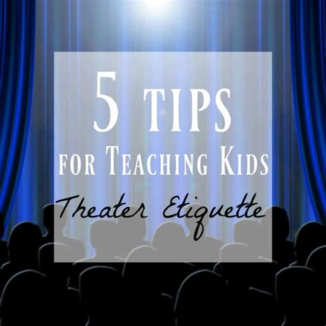 Theater Etiquette Why Its Important For Children And Parents