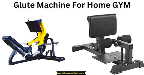 5 Best Glute Machine For Home Gym Fitness Mantram