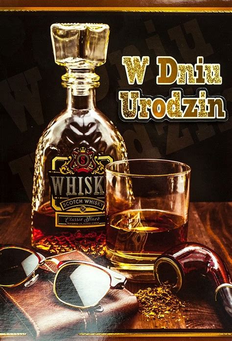 Kartka Urodzinowa Dla M Czyzny Faceta Przestrzenna Prezent Whisky M