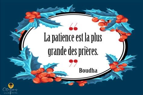 La Patience Est La Plus Grande Des Prières Citations Proverbes Et