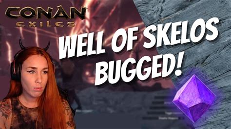 Conan Exiles Dungeon Well Of Skelos Bug YouTube