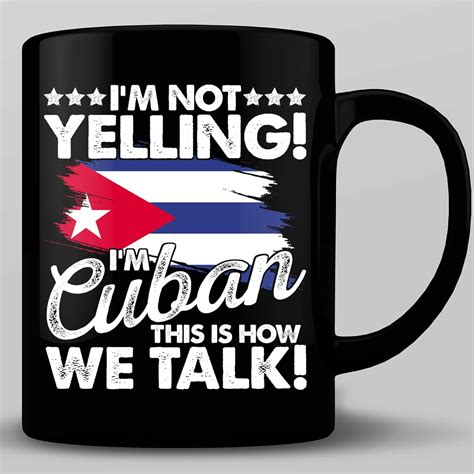 Hosala 11oz I M Not Yelling I M Cuban This Is How We Talk Coffee Mug Funny Cuba