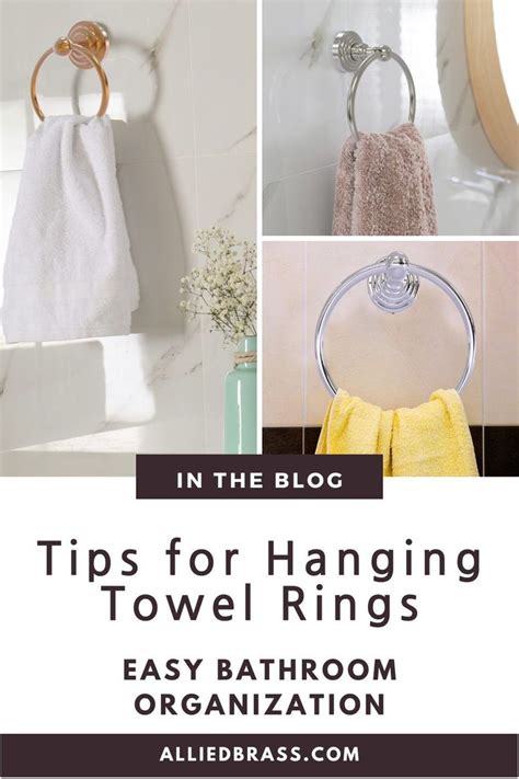 Towel Rings In The Bathroom With Text Overlay Reading Tips For Hanging