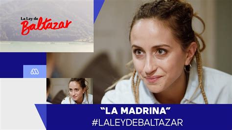 La Ley De Baltazar Gabriel Y Anita Cap Tulo Youtube