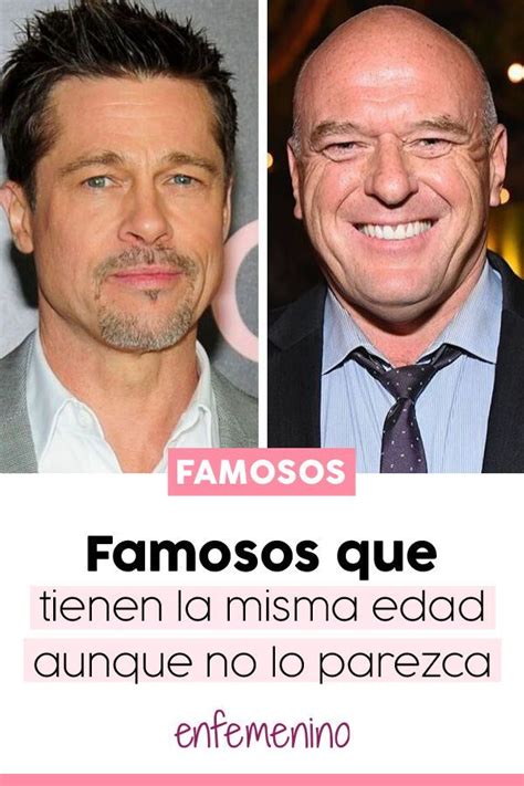 No Te Lo Vas A Creer Famosos Que Tienen La Misma Edad Pero No Lo