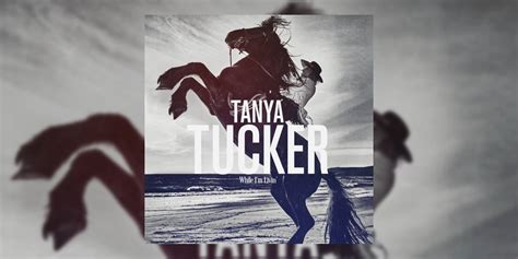 Albumisms 50 Best Albums Of 2019 13 Tanya Tuckers While Im Livin