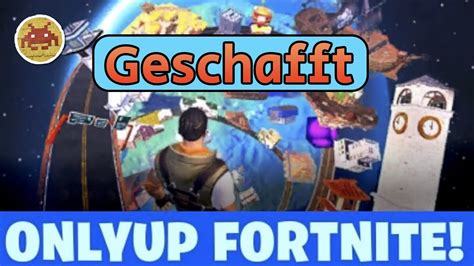 Only Up Chapter 1 In Fortnite Endlich Geschafft YouTube