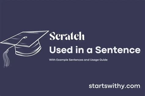 SCRATCH in a Sentence Examples: 21 Ways to Use Scratch