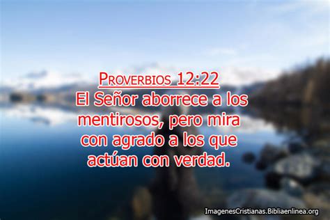 Proverbios 12 22 El Señor aborrece a los mentirosos Imagenes Cristianas