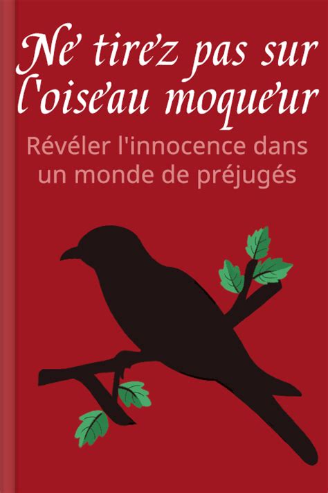 Ne Tirez Pas Sur L Oiseau Moqueur R Sum Pdf Harper Lee