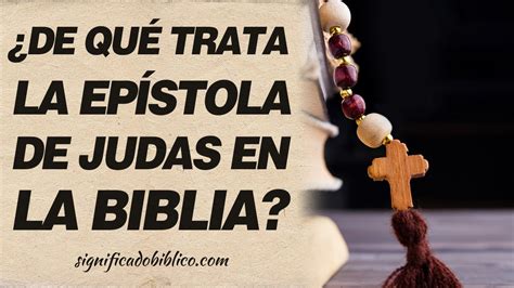 De qué trata la epístola de Judas de la Biblia YouTube