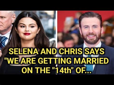 Aww Chris Evans And Selena Gomez Getting Married On Th Of July