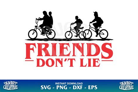 Stranger Things Friends Don T Lie Svg