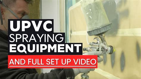 Upvc Spraying Equipment What Sprayer We Recommend For Spray Painting