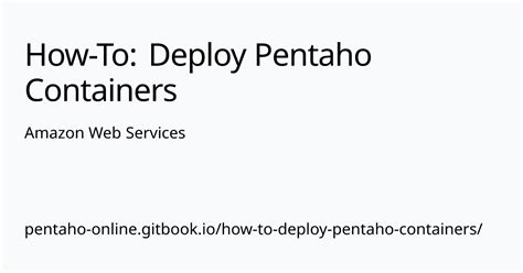 Amazon Web Services How To Deploy Pentaho Containers