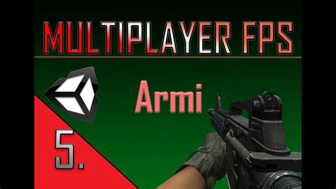 Tutorial Fps Multiplayer Ita Unity D Parte Armi Youtube