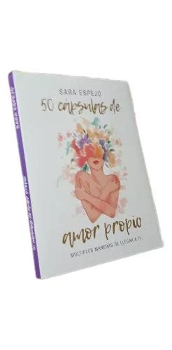 Libro 50 Cápsulas De Amor Propio Sara Espejo Mercadolibre