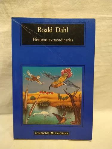 Historias Extraordinarias Roald Dahl Anagrama B