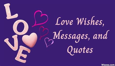 Love Wishes Messages And Quotes Expressing Affection And Romance Love