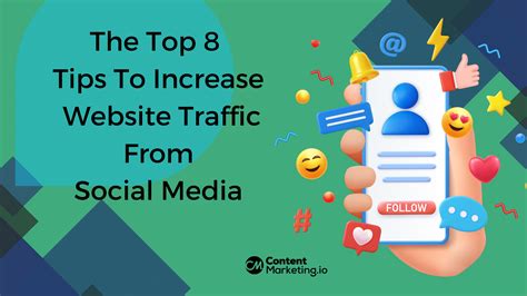 Top 8 Tips To Increase Website Traffic From Social Media