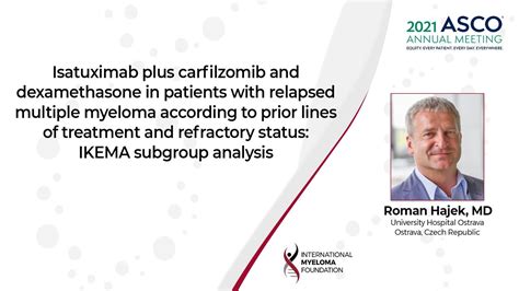 Isatuximab Plus Carfilzomib And Dex In Patients With RRMM IKEMA