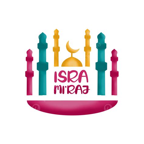 Isra Mi Raj Com Design De Fundo Transparente Png Isra E Miraj