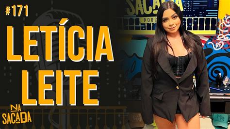 LETÍCIA LEITE NA SACADA PODCAST 171 YouTube