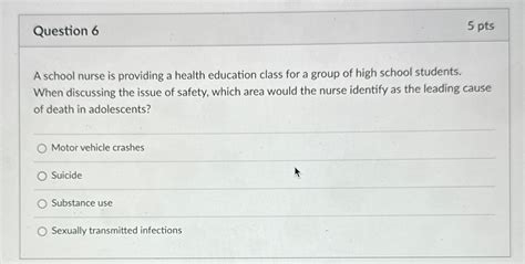 Solved Question 65 PtsA School Nurse Is Providing A Health Chegg