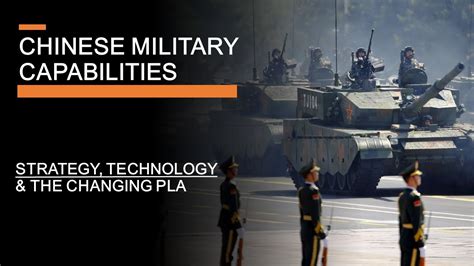 Chinese Military Capabilities Strategy Technology And The Changing Pla