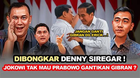 DIBONGKAAR DENNY SIREGARPRABOWO PANIK JOKOWI TOLAK GIBRAN DIGANTI