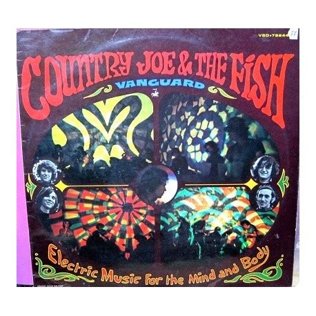 Country Joe The Fish Electric Music For The Mind And Body