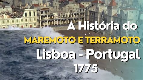 Vídeo recria o terramoto e maremoto de Lisboa em 1755 Veja aqui como