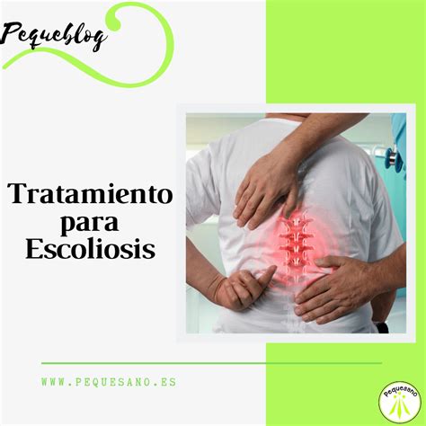 Tratamiento Para Escoliosis Pequesano