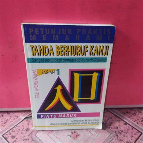 Jual Buku Petunjuk Praktis Memahami Tanda Berhuruf Kanji Bagian