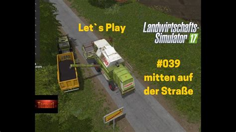 Ls Drei Stern Hof Plus Let S Play Mitten Auf Der Stra E Youtube