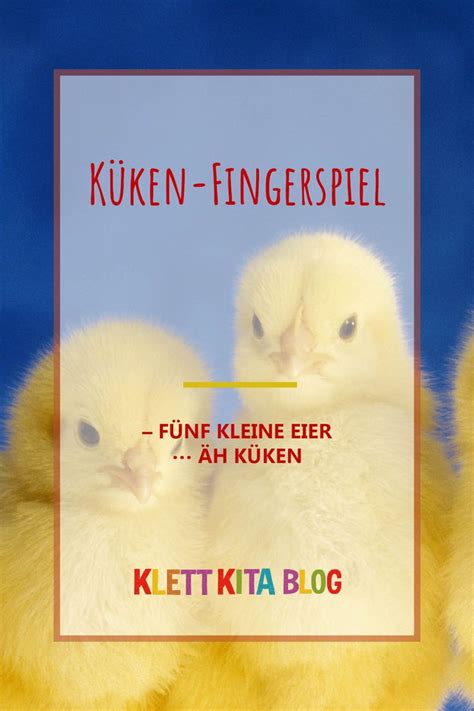 Küken Fingerspiel Fünf kleine Eier äh Küken Klett Kita Blog