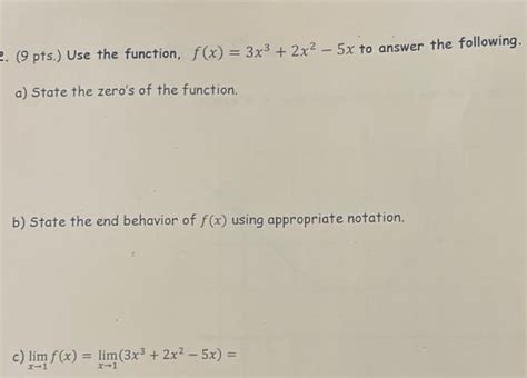 Solved 9 Pts Use The Function F X 3x3 2x2−5x To Answer