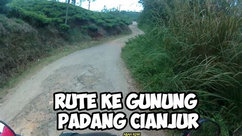 Perjalanan Ke Gunung Padang Cianjur Youtube