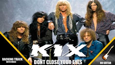 Kix Dont Close Your Eyes Backing Track With Voice Youtube